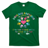 Daycare Provider Childcare Pre K Teacher Appreciation T-Shirt - Green