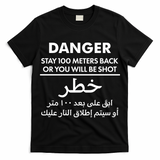 Danger Stay 100 Meter Back Iraq Arabic Warning T-Shirt