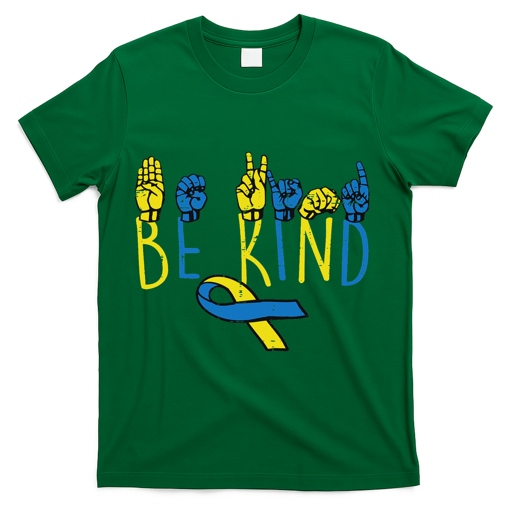 Down Syndrome Awareness Be Kind Asl Hand Sign Teacher Women T-Shirt - Green