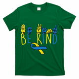 Down Syndrome Awareness Be Kind Asl Hand Sign Teacher Women T-Shirt - Green