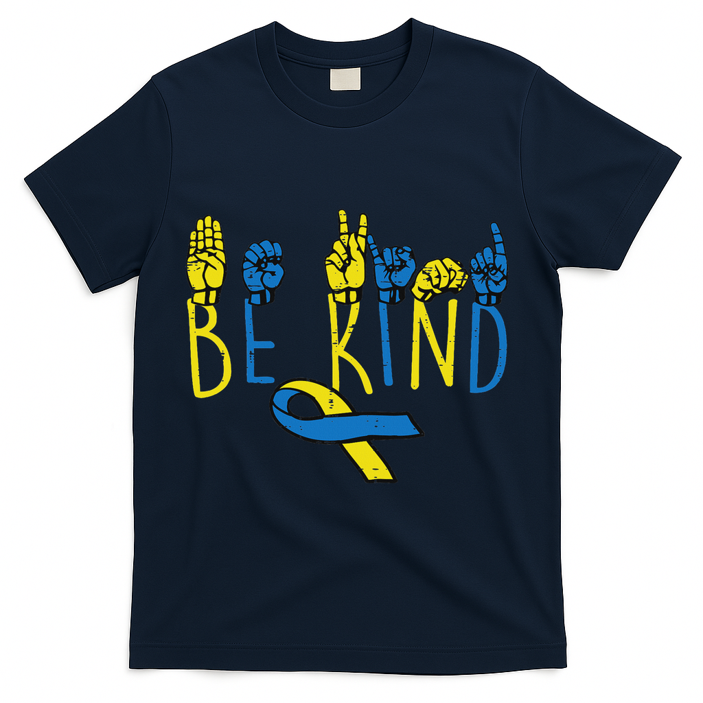 Down Syndrome Awareness Be Kind Asl Hand Sign Teacher Women T-Shirt - Navy