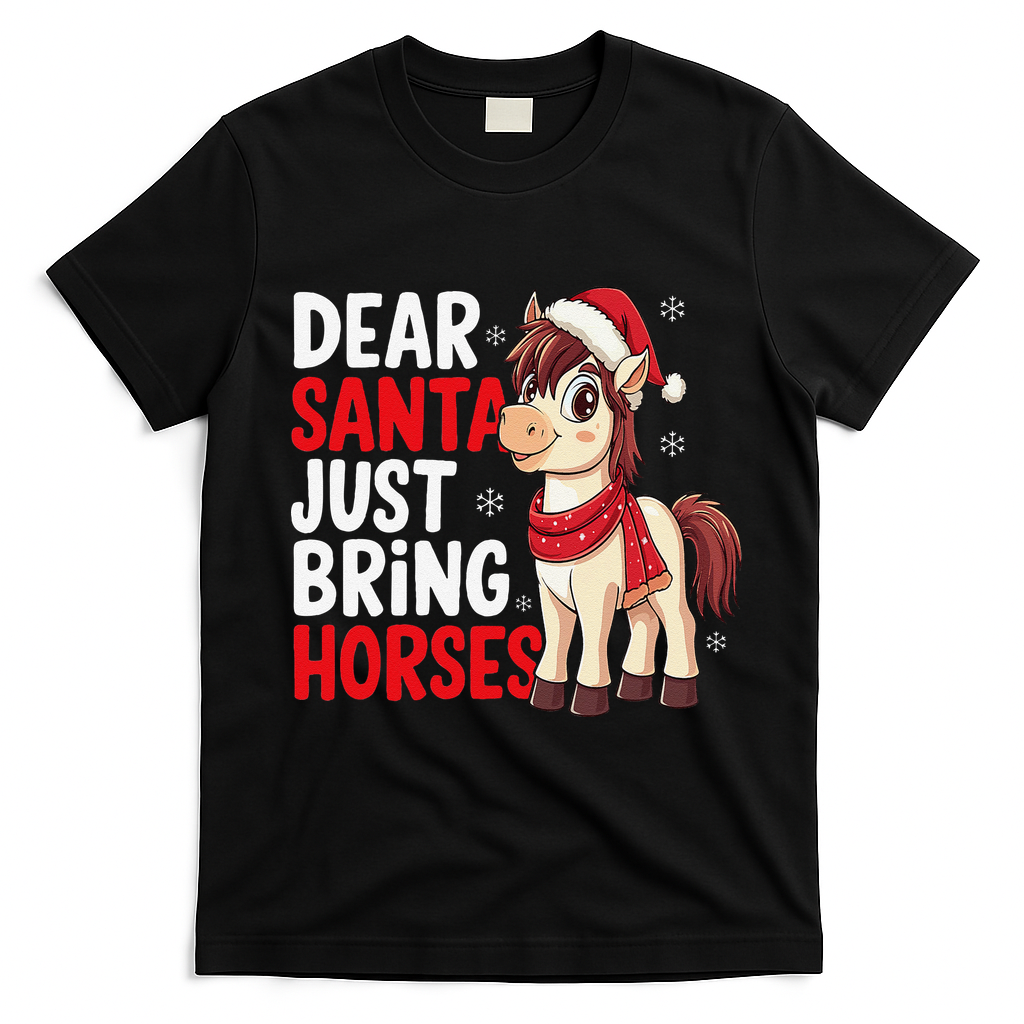 Dear Santa Just Bring Horses Horseback Rider Rodeo Christmas T-Shirt - Black
