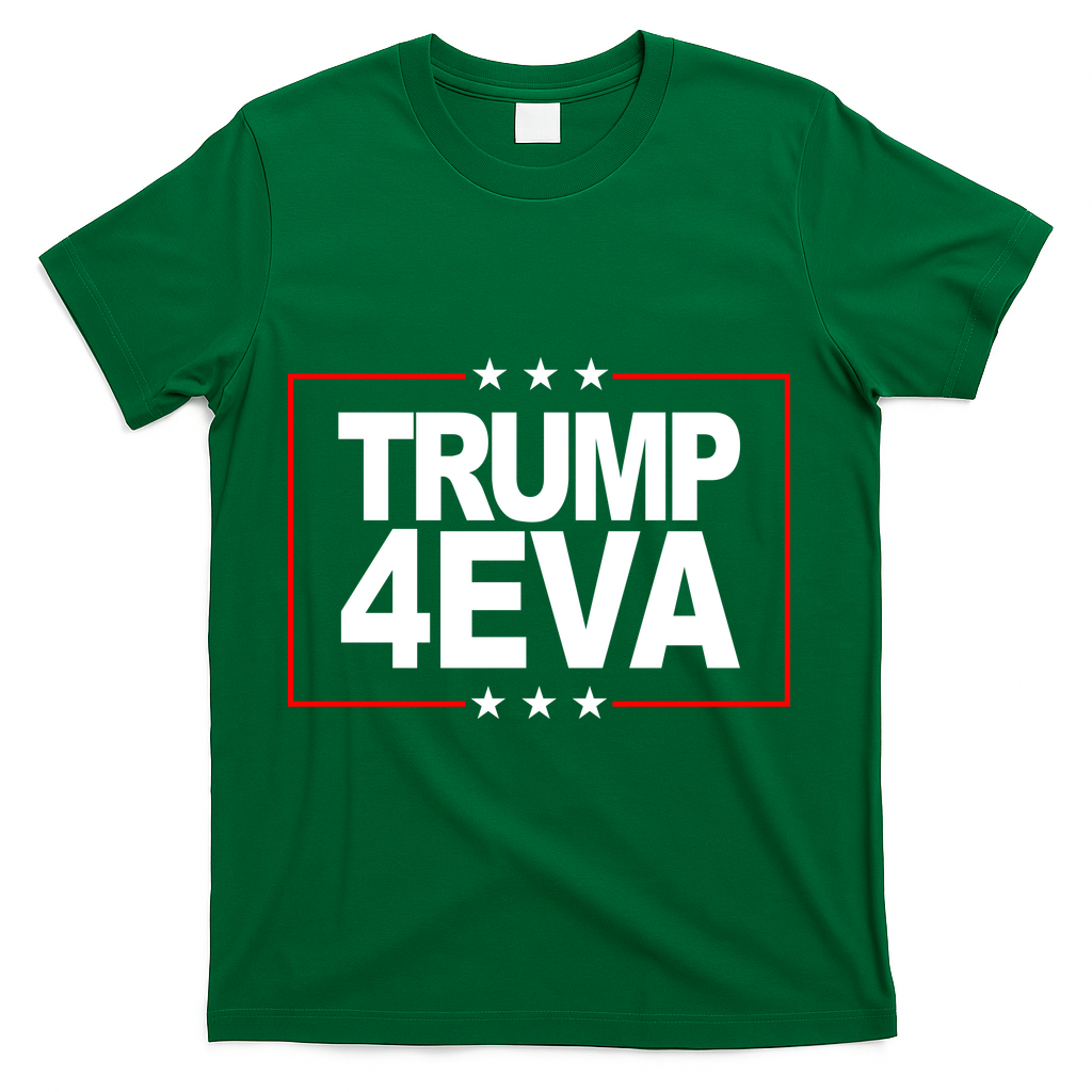 Donald Trump 4EVA 2028 Forever T-Shirt - Green