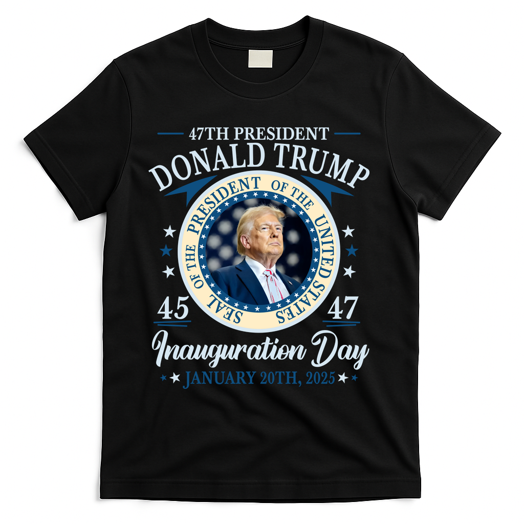 Donald Trump 47th President Inauguration 2025 Supporters Patriotic T-Shirt - Black