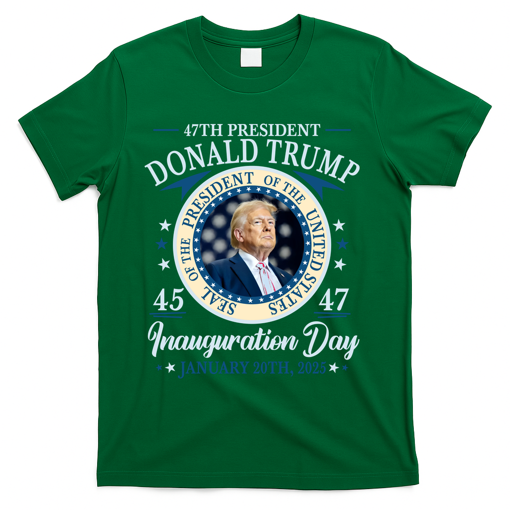 Donald Trump 47th President Inauguration 2025 Supporters Patriotic T-Shirt - Green