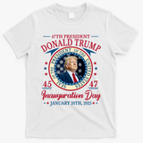 Donald Trump 47th President Inauguration 2025 Supporters Patriotic T-Shirt - White