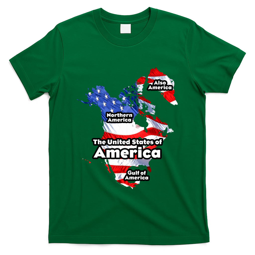 Donald Trump American Flag Canada Greenland Gulf Map T-Shirt - Green