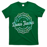 Dance Teacher Back To School Dancer Dance Instructor Tie Dye T-Shirt - Green