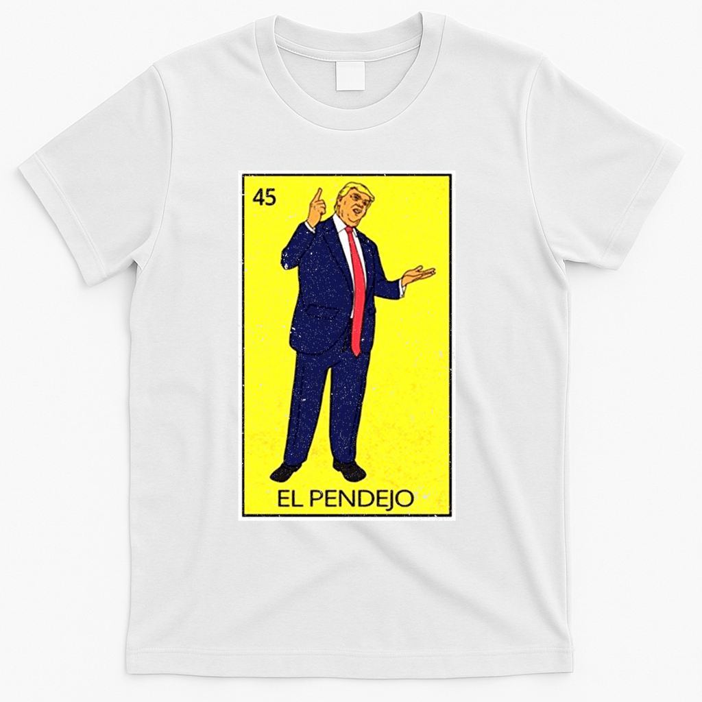 Donald Trump El Pendejo T-Shirt - White