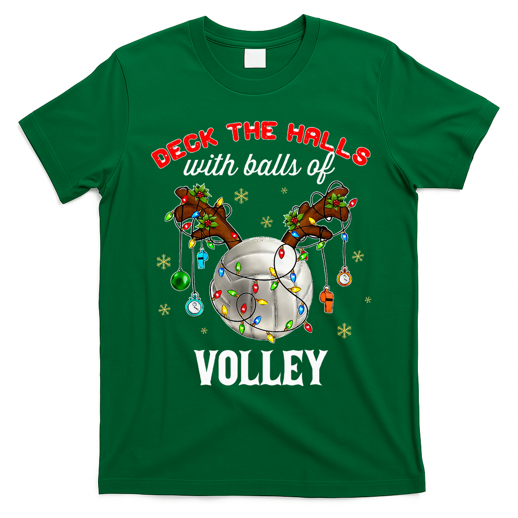 Deck The Halls With Balls Of Volley Christmas Volleyball T-Shirt - Irish Green