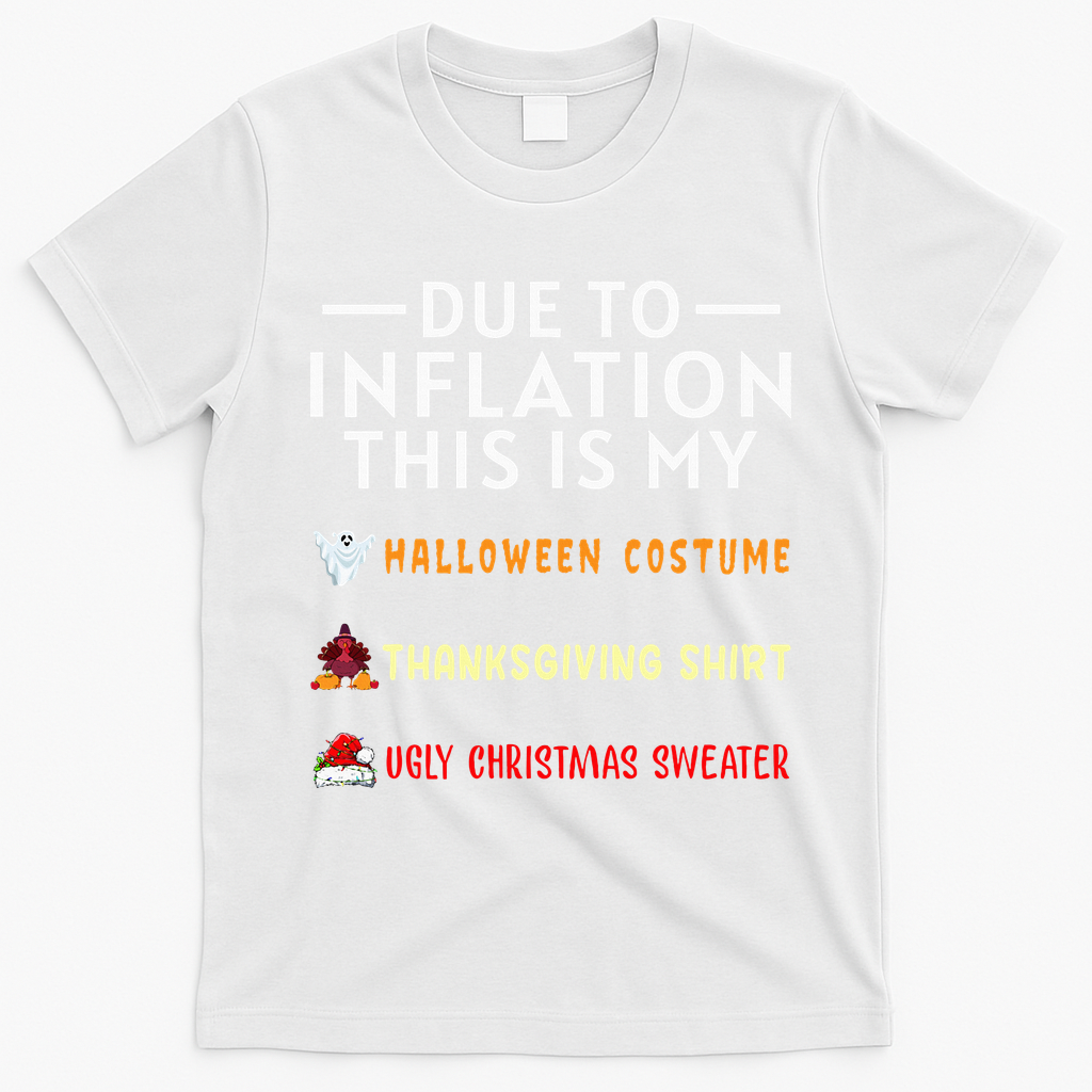 Due To Inflation This Is My Funny Halloween Costume T-Shirt - White