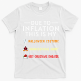 Due To Inflation This Is My Funny Halloween Costume T-Shirt - White