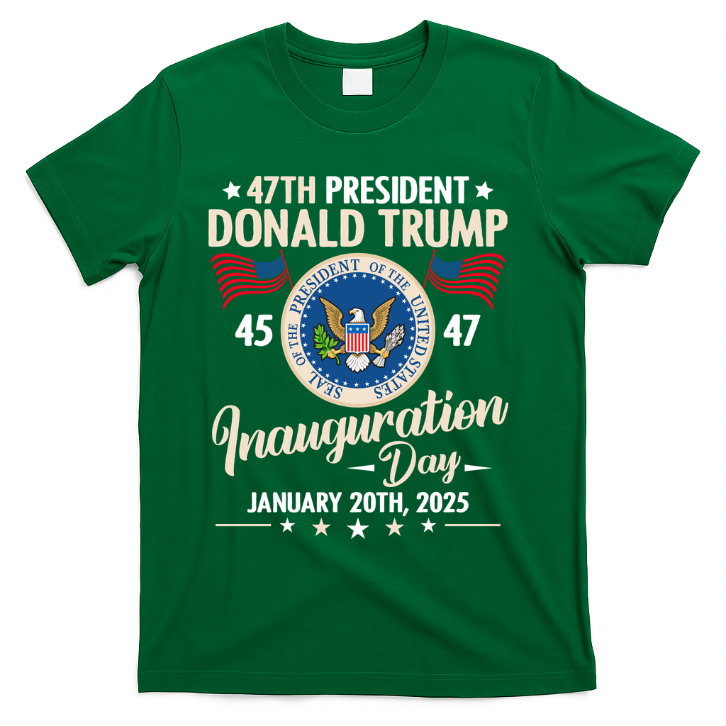 Donald Trump Inauguration Day 2025 47th T-Shirt - Green