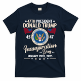 Donald Trump Inauguration Day 2025 47th T-Shirt - Navy
