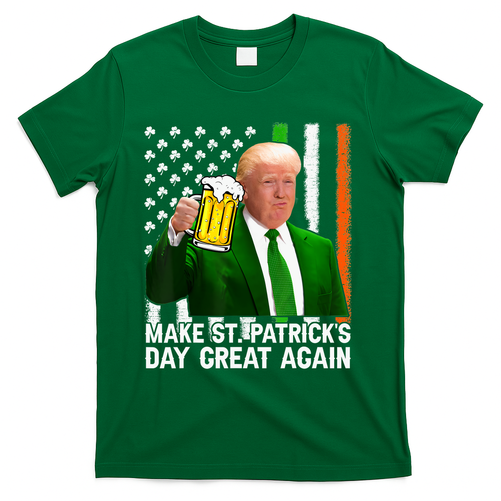 Donald Trump Make St Patricks Day Great Again T-Shirt - Green