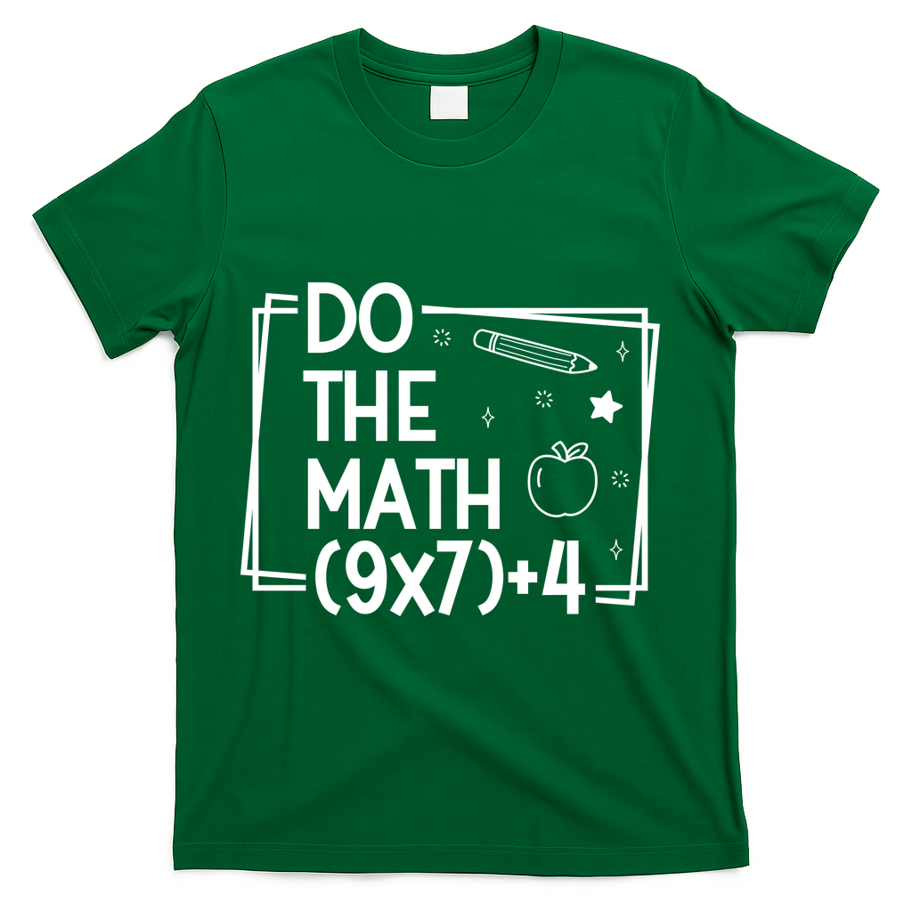 Do The Math Funny 67 Meme PEMDAS T-Shirt - Green
