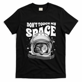 Don't Touch My Space Cat T-Shirt