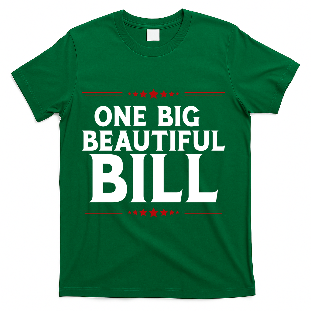Donald Trump One Big Beautiful Bill T-Shirt - Green