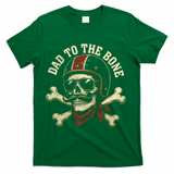 Dad To The Bone T-Shirt - Green