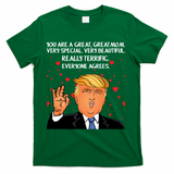 Donald Trump Your A Great Mom T-Shirt - Green