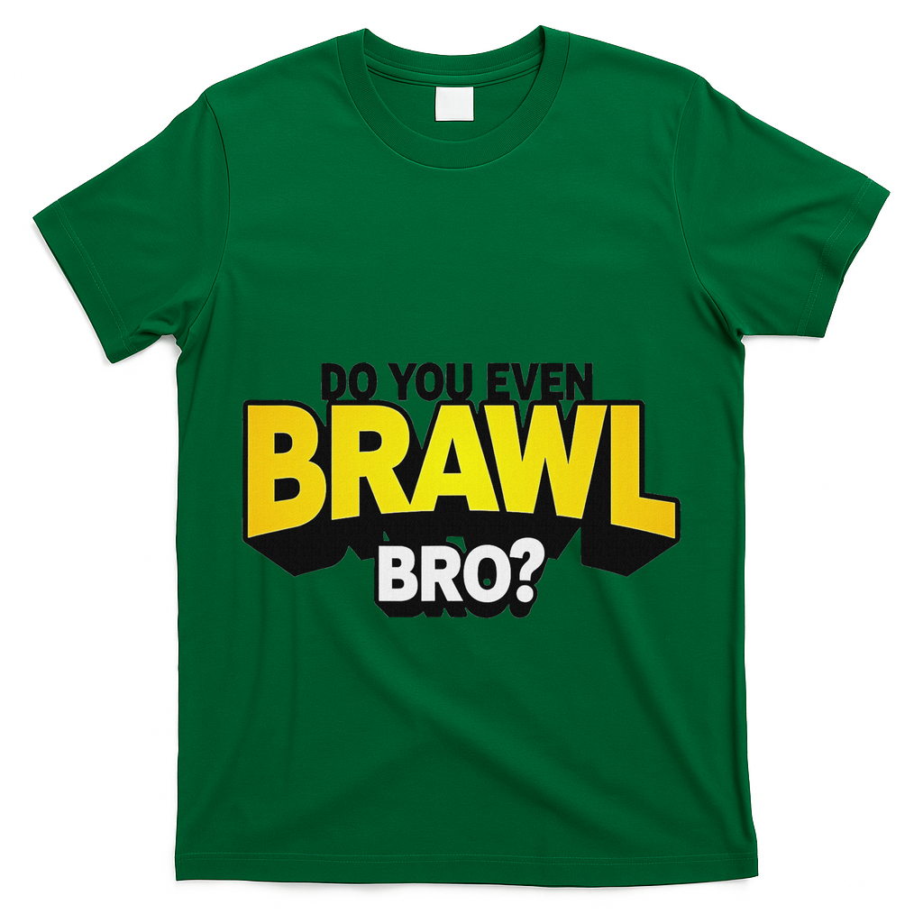 Do You Even Brawl Bro All Star Brawl Star T-Shirt