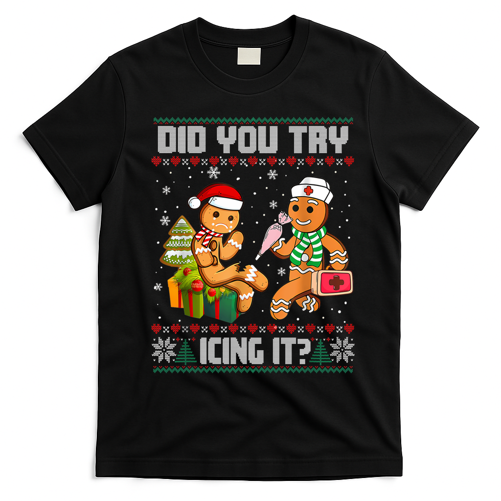 Did You Try Icing It Funny Gingerbread Christmas Holiday T-Shirt - Black