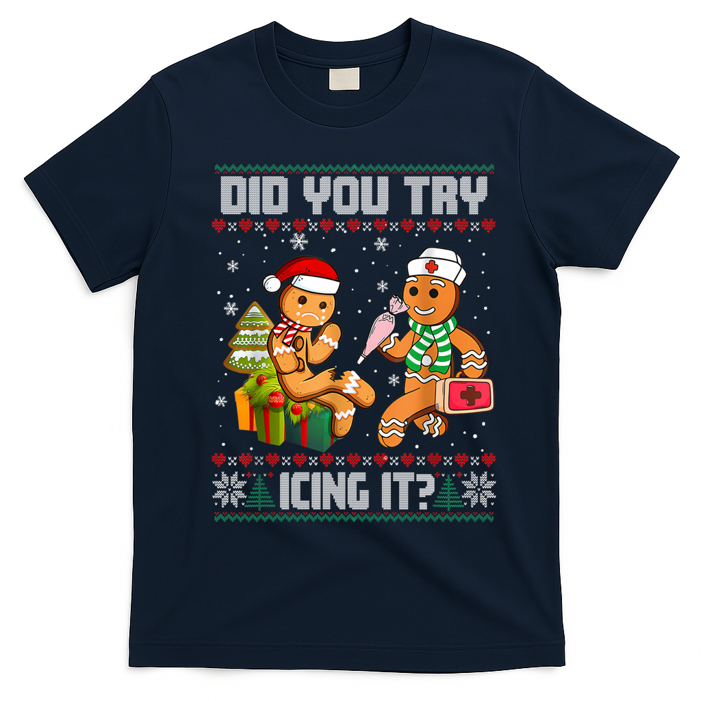 Did You Try Icing It Funny Gingerbread Christmas Holiday T-Shirt - Navy Blue