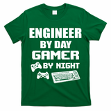 Engineer By Day Gamer By Night T-Shirt