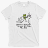 Escaping Boredom One Bad Decision At A Time - White