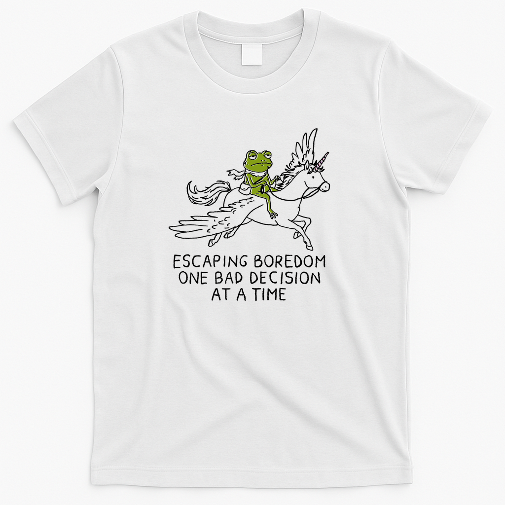 Escaping Boredom One Bad Decision At A Time - White