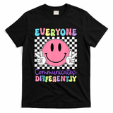 Everyone Communicates Differently Autism Awareness Teacher T-Shirt - Black