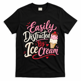 Easily Distracted By Ice Cream Funny Cute T-Shirt - Black