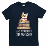 Easily Distracted By Cats And Books Cat & Book Lover T-Shirt