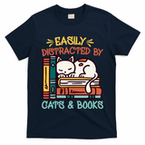 Easily Distracted By Cats And Books Cat & Book Lover T-Shirt