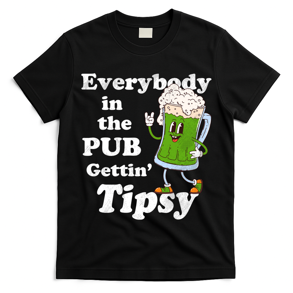 Everybody In The Pub Gettin Tipsy T-Shirt