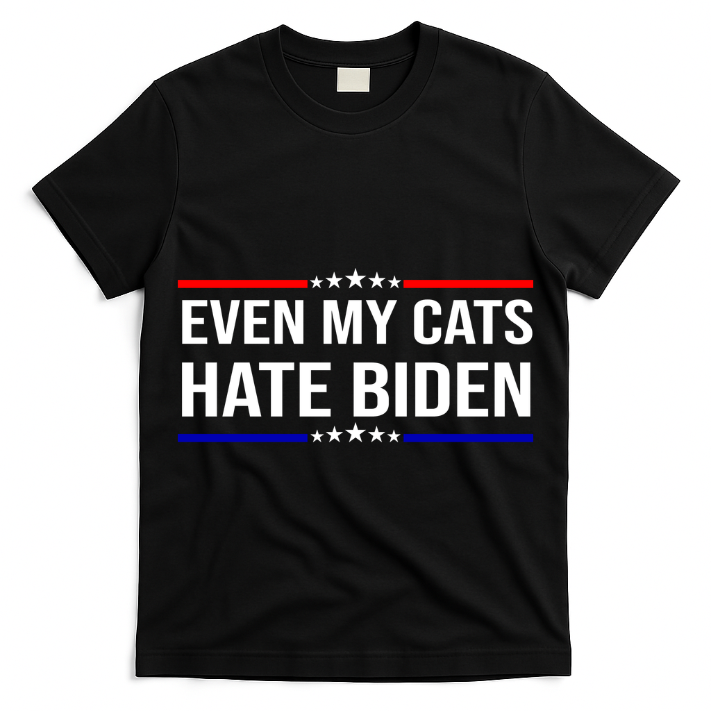 Even My Cats Hate Biden Funny Anti Biden FJB T-Shirt