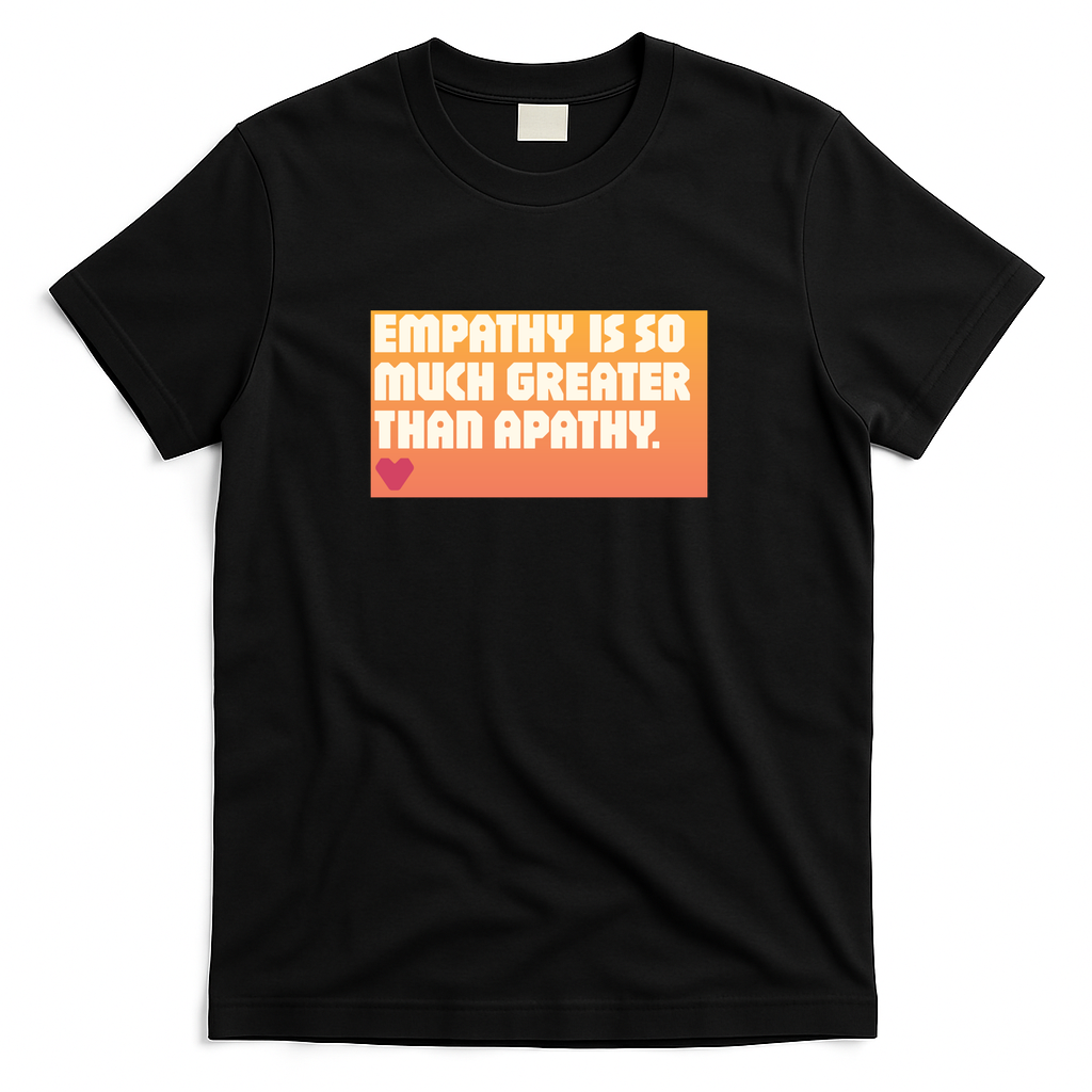 Empathy over Apathy - Black