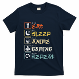 Eat Sleep Anime Gaming Repeat Gamer Gift T-Shirt