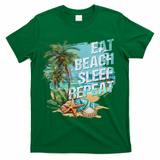 Eat Sleep Beach Repeat Summer Vacation Tropical Beach Design T-Shirt - Green