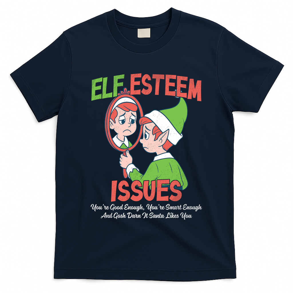 Elf Self Esteem Issues T-Shirt