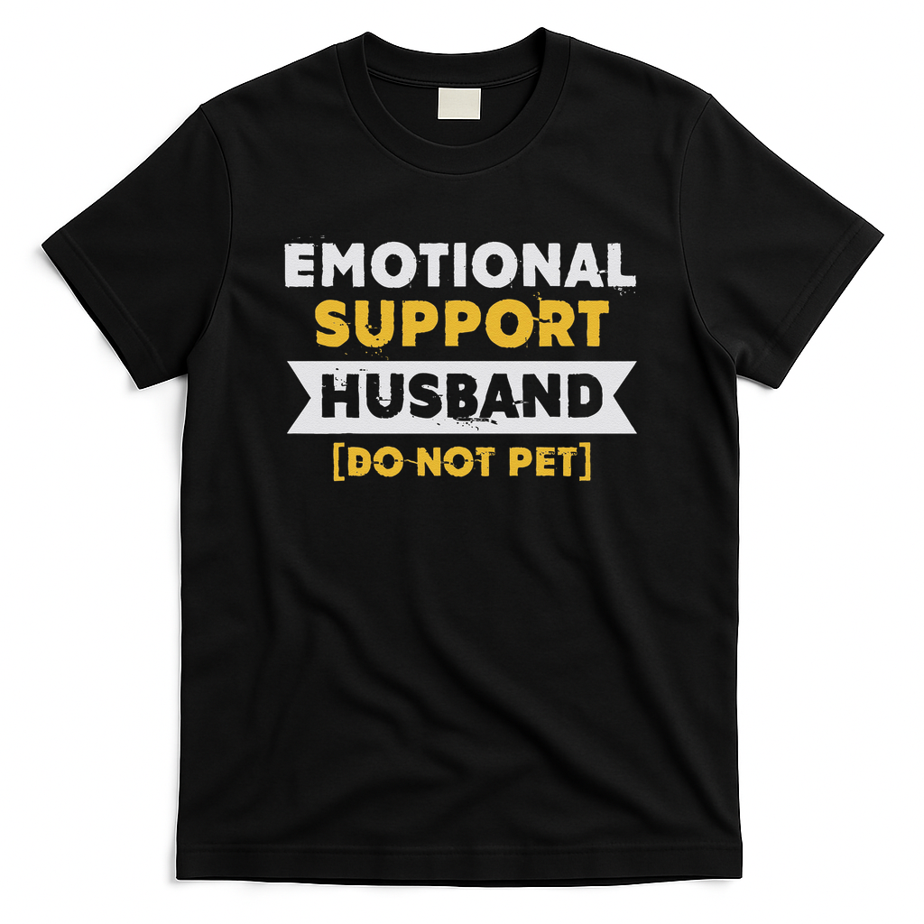 Emotional Support Husband Do Not Pet T-Shirt