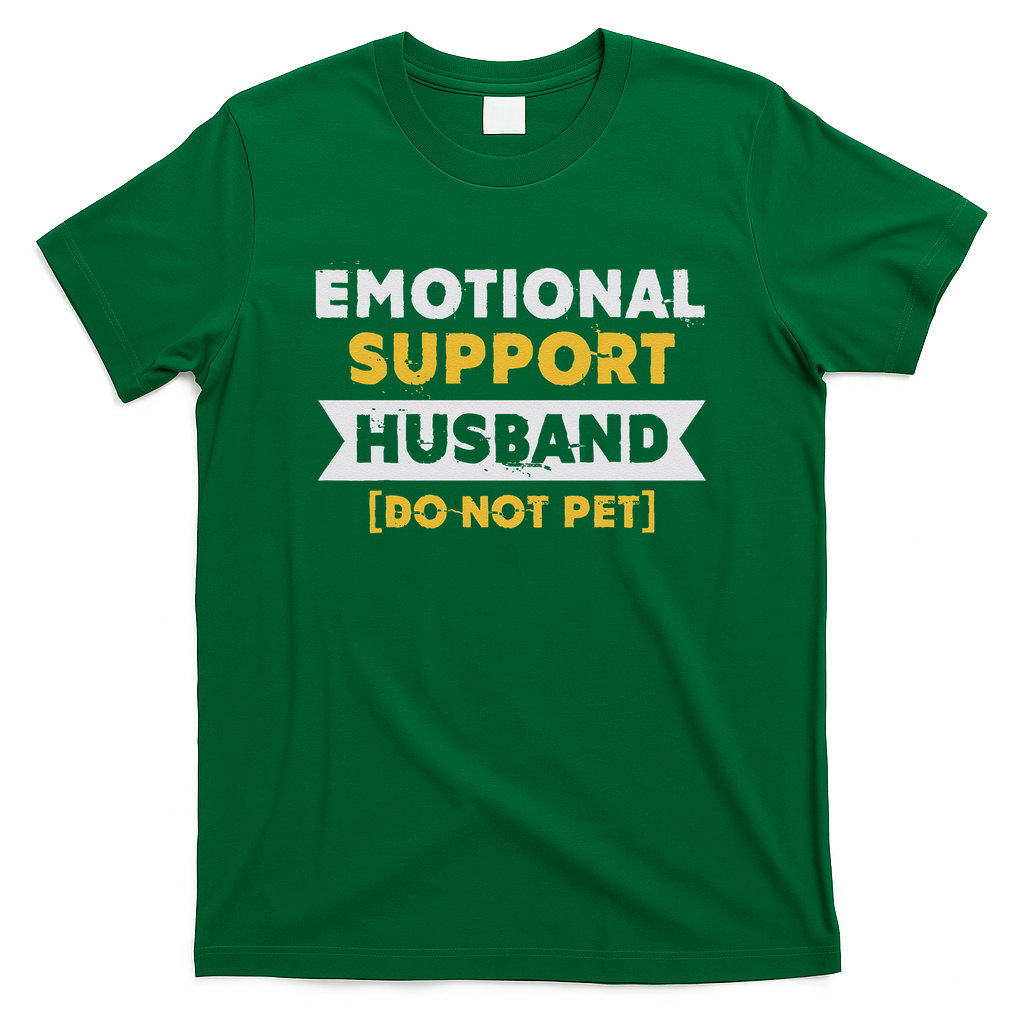 Emotional Support Husband Do Not Pet T-Shirt