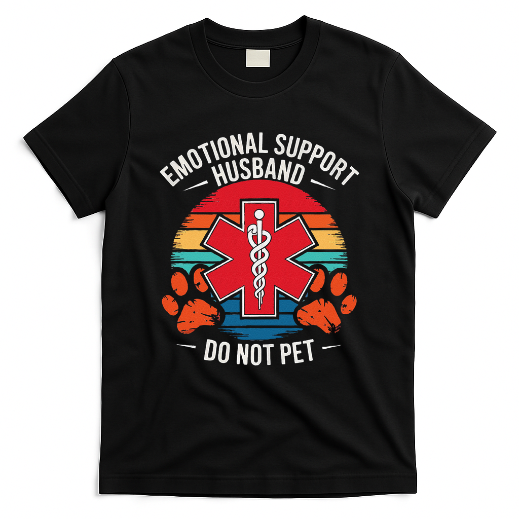 Emotional Support Husband Do Not Pet T-Shirt
