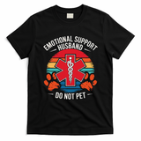 Emotional Support Husband Do Not Pet T-Shirt