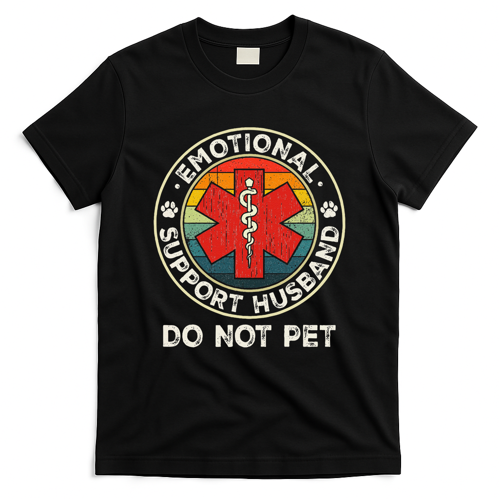 Emotional Support Husband Do Not Pet Funny T-Shirt