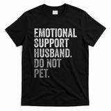 Emotional Support Husband Do Not Pet T-Shirt
