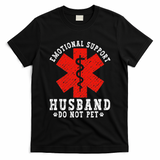 Emotional Support Husband Do Not Pet T-Shirt