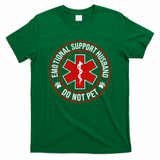 Emotional Support Husband Do Not Pet T-Shirt