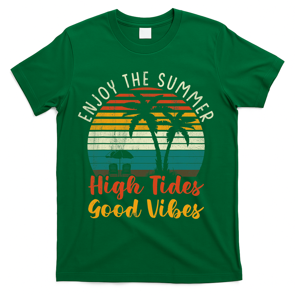 Enjoy The Summer High Tides Good Vibes T-Shirt - Green