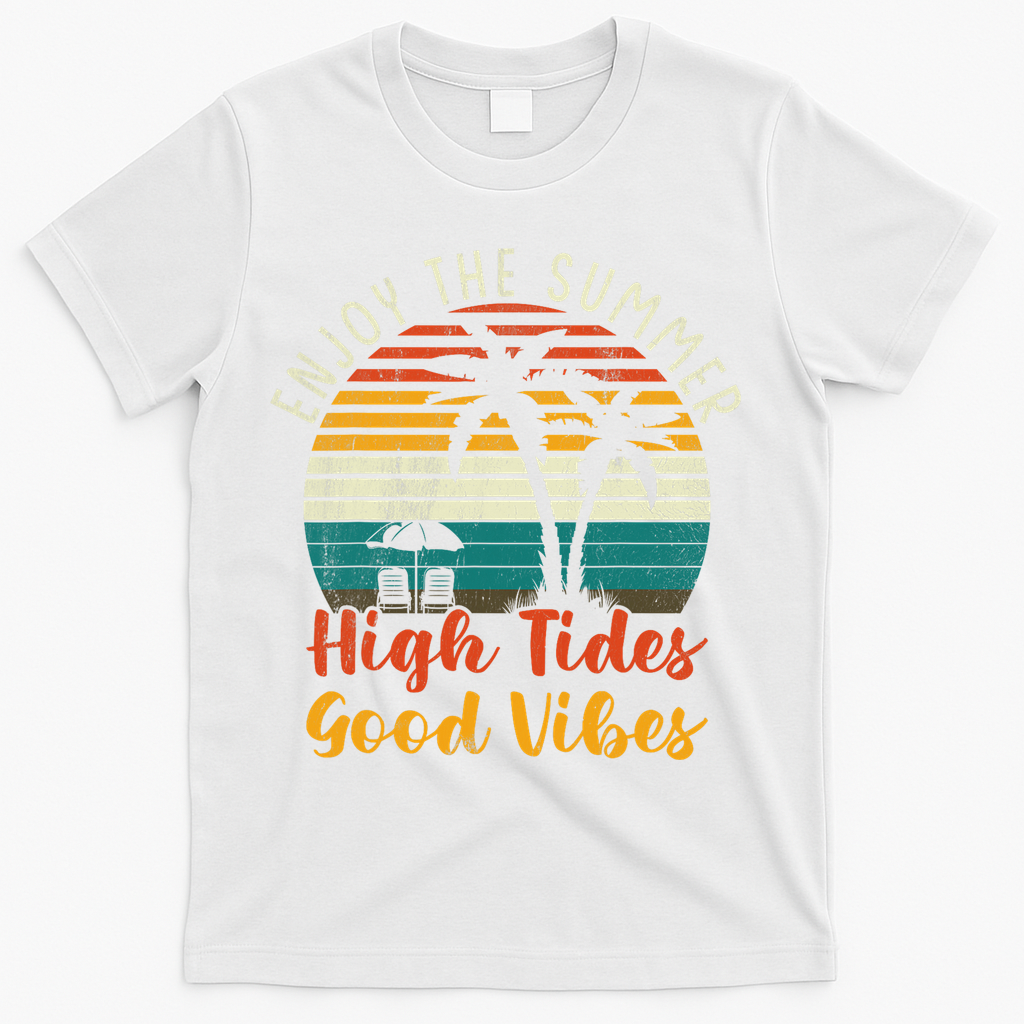 Enjoy The Summer High Tides Good Vibes T-Shirt - White
